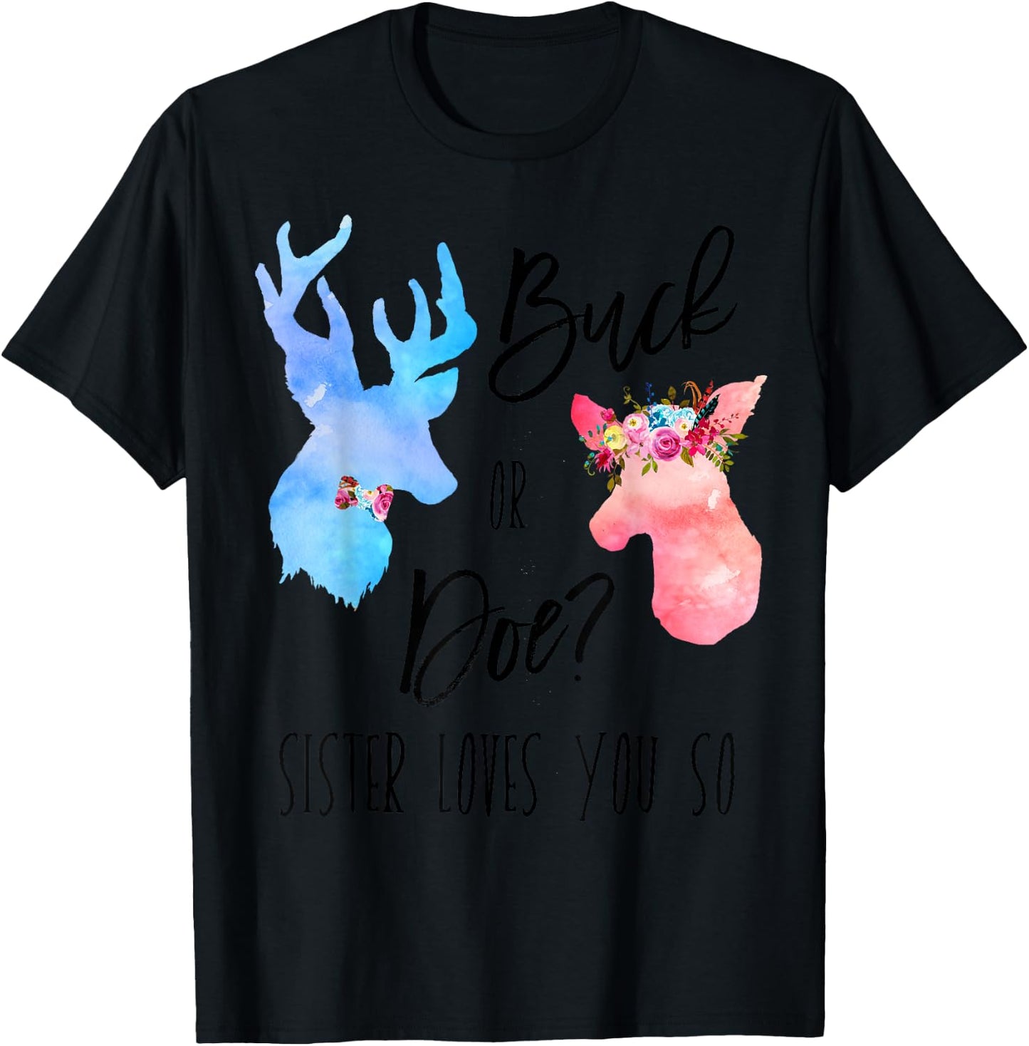 Buck Or Doe Sister Loves You So Gender Reveal Shirt Boho T-Shirt - T-Shirt | Black
