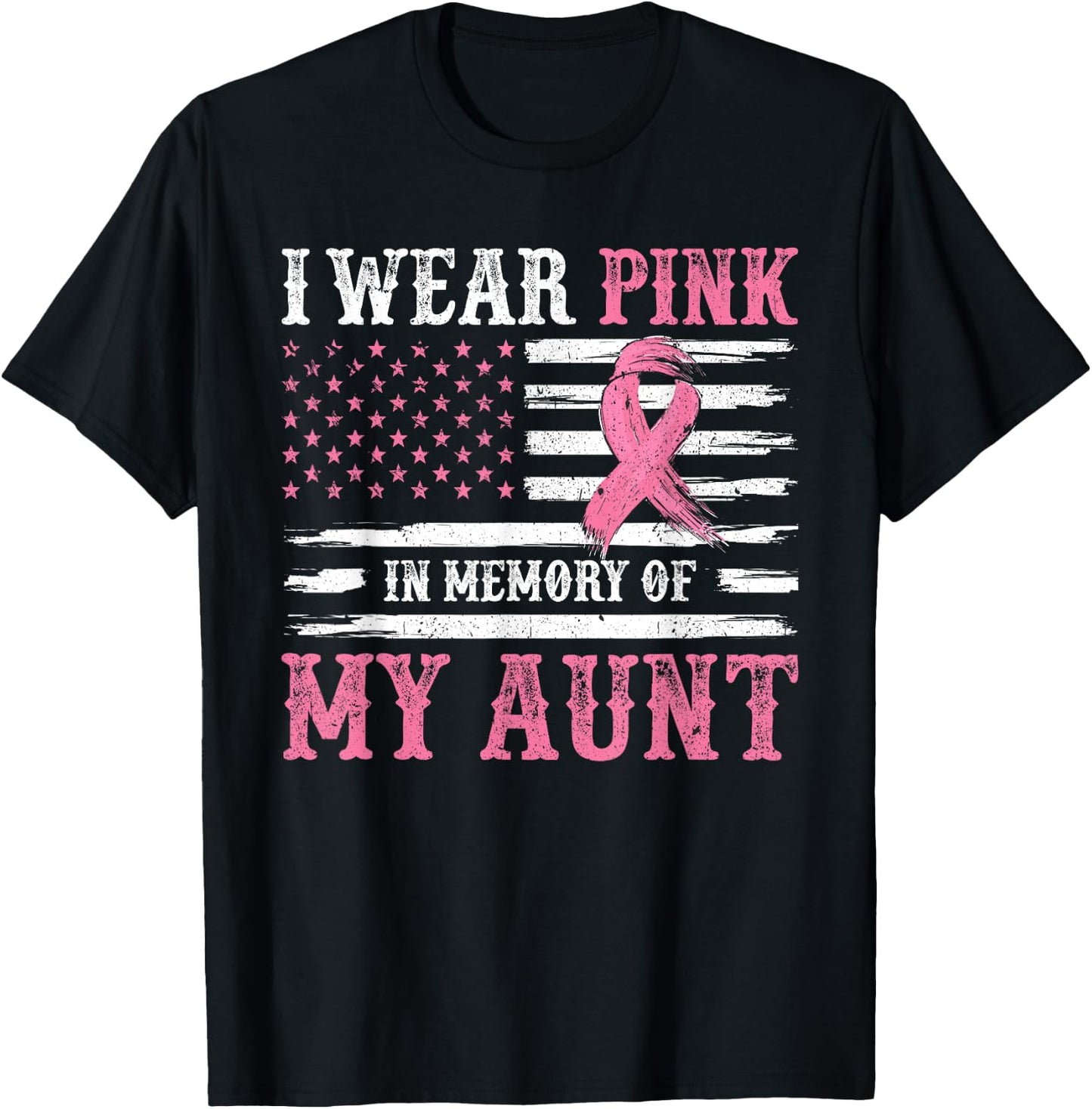 I Wear Pink In Memory Of My Aunt Breast Cancer Awareness T-Shirt - T-Shirt | Black