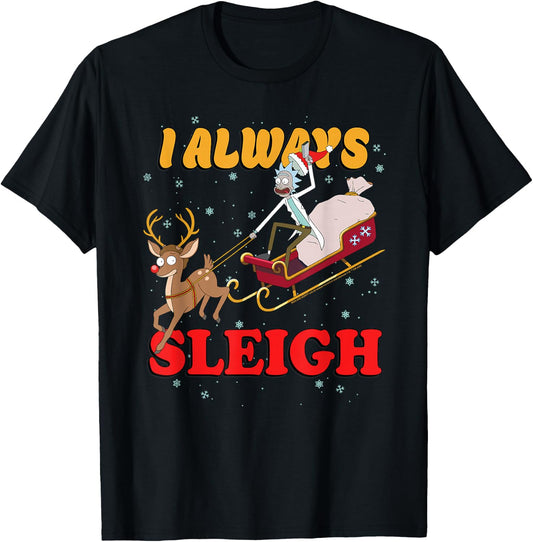 Rick and Morty I Always Sleigh, Merry Rickmas Christmas T-Shirt - T-Shirt | Black