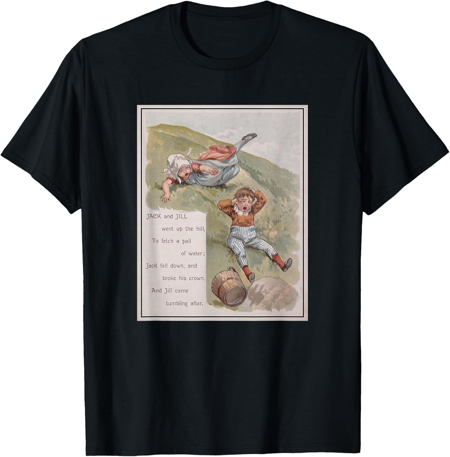 Jack and Jill Went Up The Hill T-Shirt - T-Shirt | Black