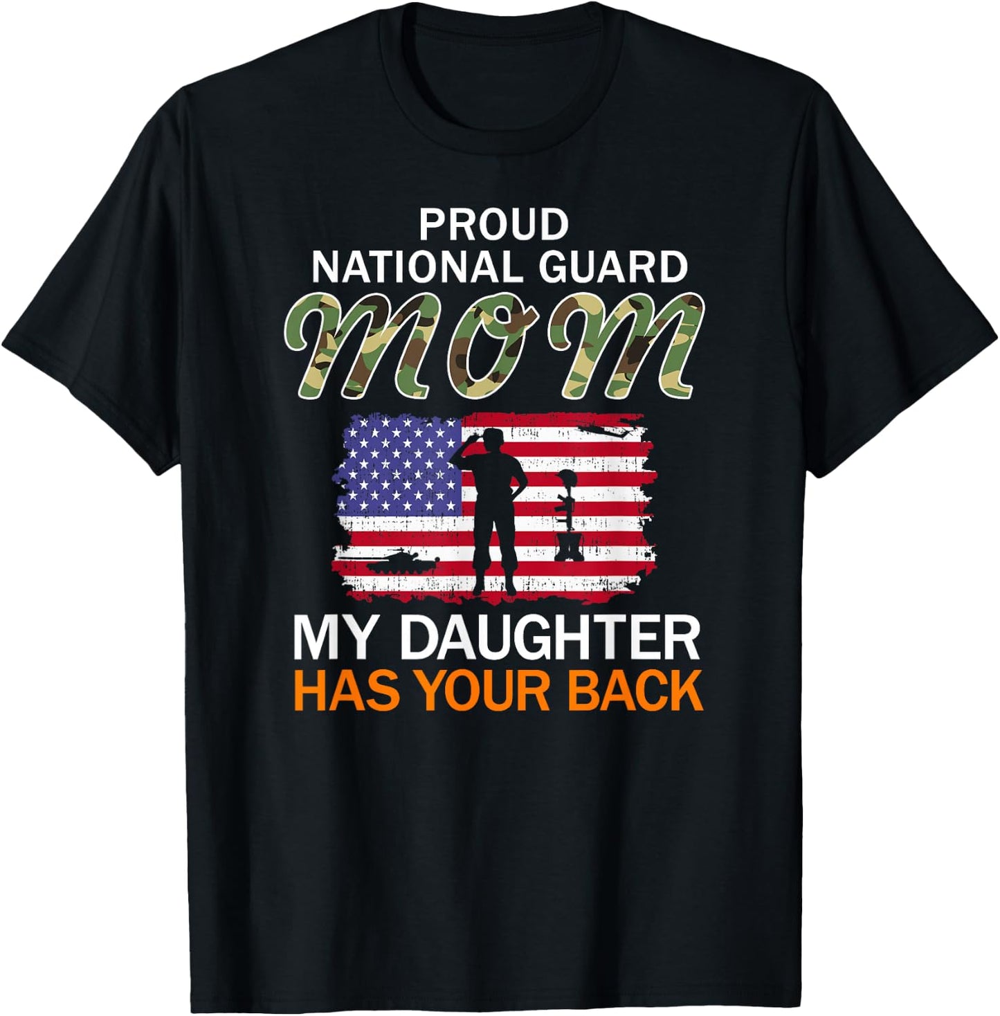 My Daughter Has Your Back-Proud National Guard Mom Army T-Shirt - T-Shirt | Black