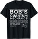 Funny Physics Theory of Quantum Mechanism - Physics T-Shirt - T-Shirt | Black