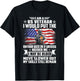 I Am A US Veteran I Would Put The Uniform Back On - Veteran T-Shirt - T-Shirt | Black