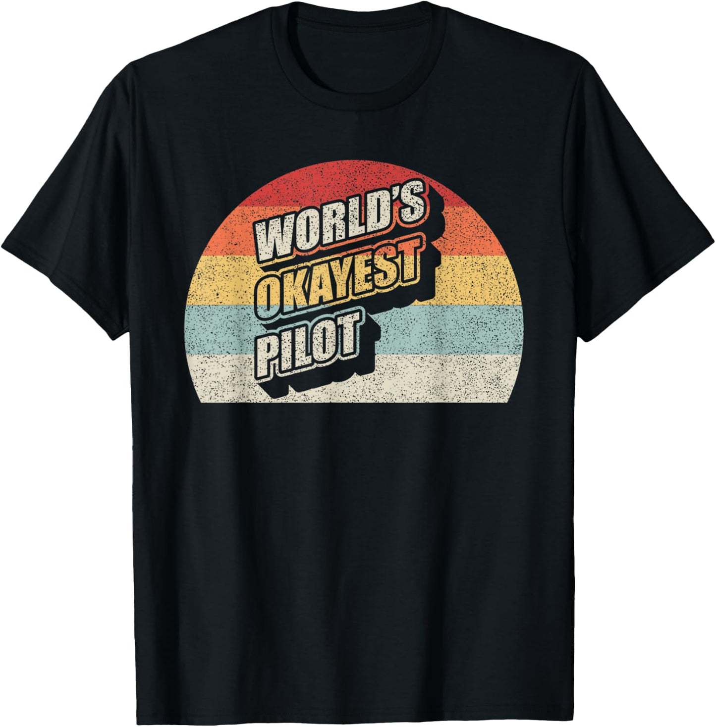 Funny Pilot Vintage World's Okayest Pilot Flying Aviation T-Shirt - T-Shirt | Black