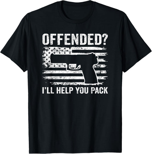 Offended I'll Help You Pack - Patriotic Pistol Funny Pro Gun T-Shirt - T-Shirt | Black