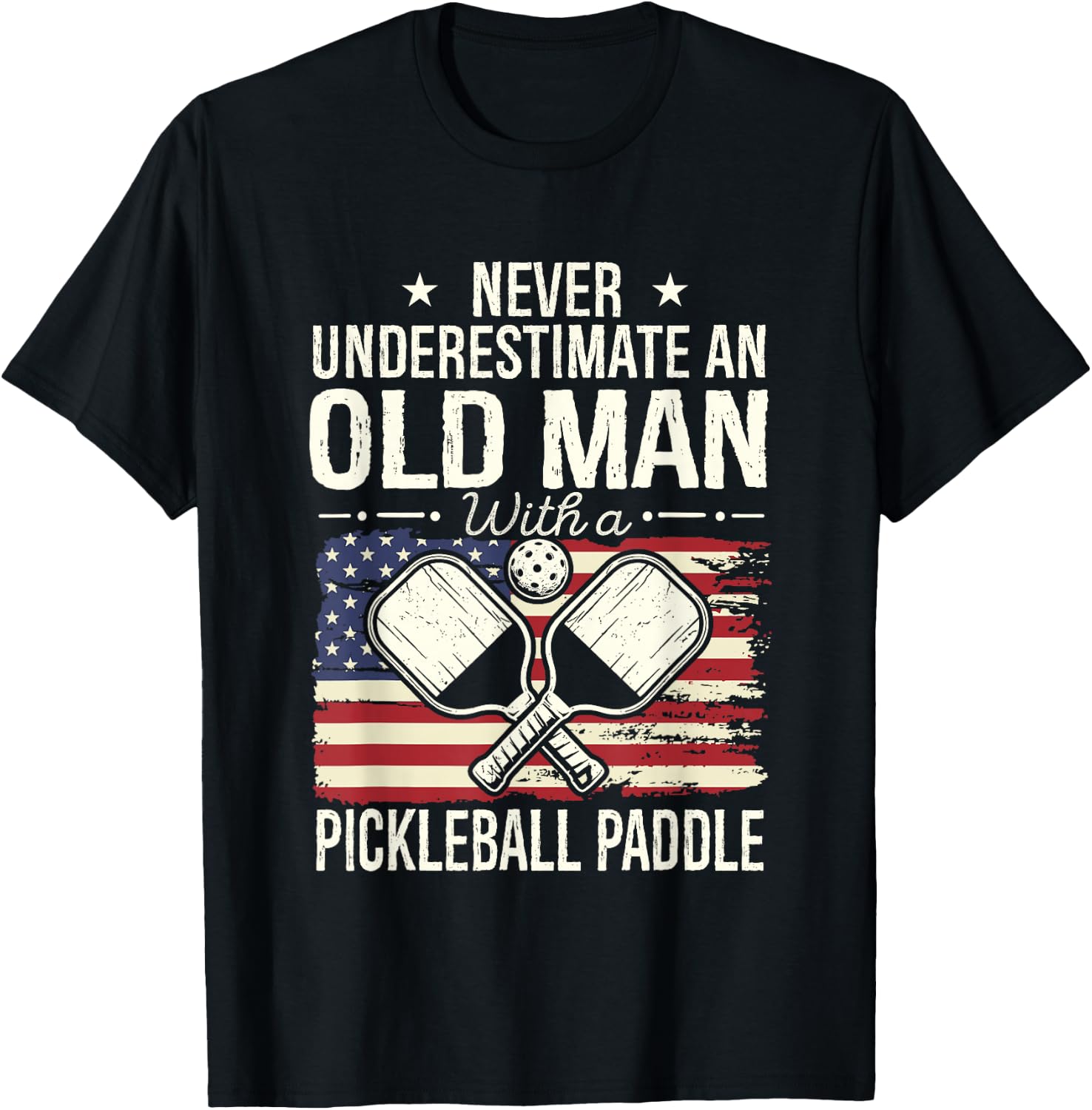 Never Underestimate an Old Man with A Pickleball Paddle Men T-Shirt - T-Shirt | Black