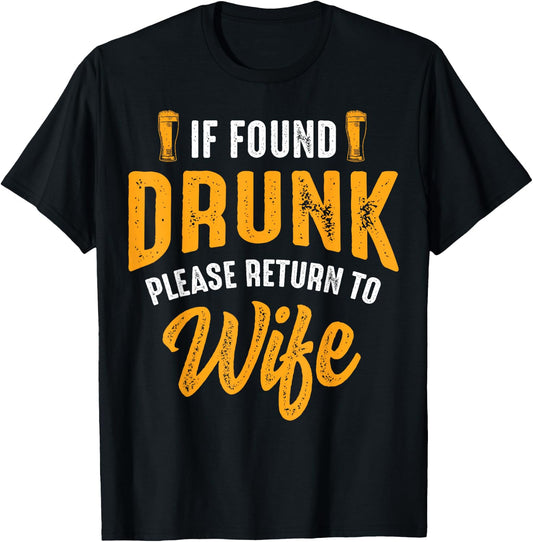If found drunk please give off to the woman couple T-Shirt - T-Shirt | Black