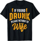 If found drunk please give off to the woman couple T-Shirt - T-Shirt | Black