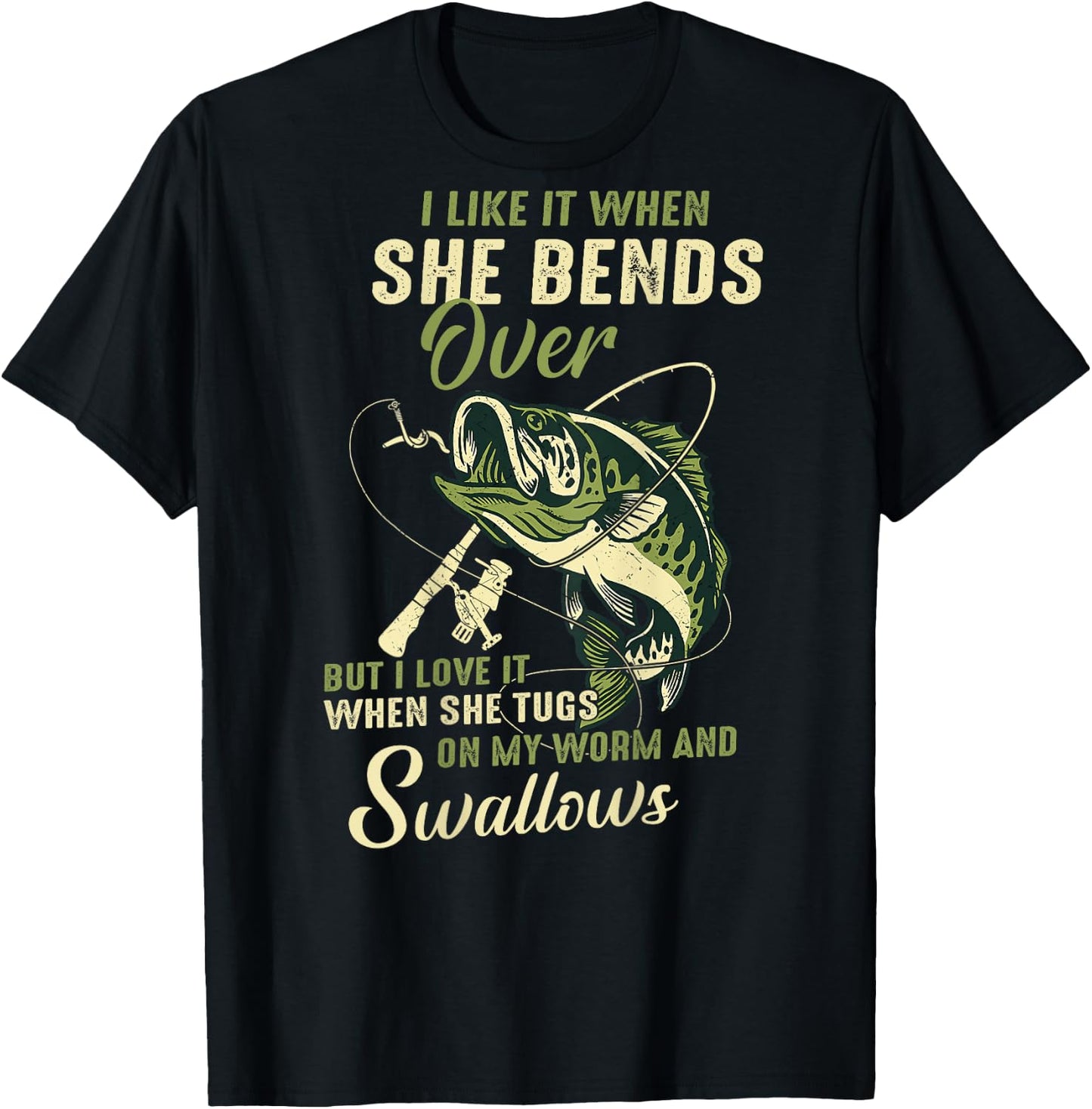 I like it when she bends over but I love it T-Shirt - T-Shirt | Black