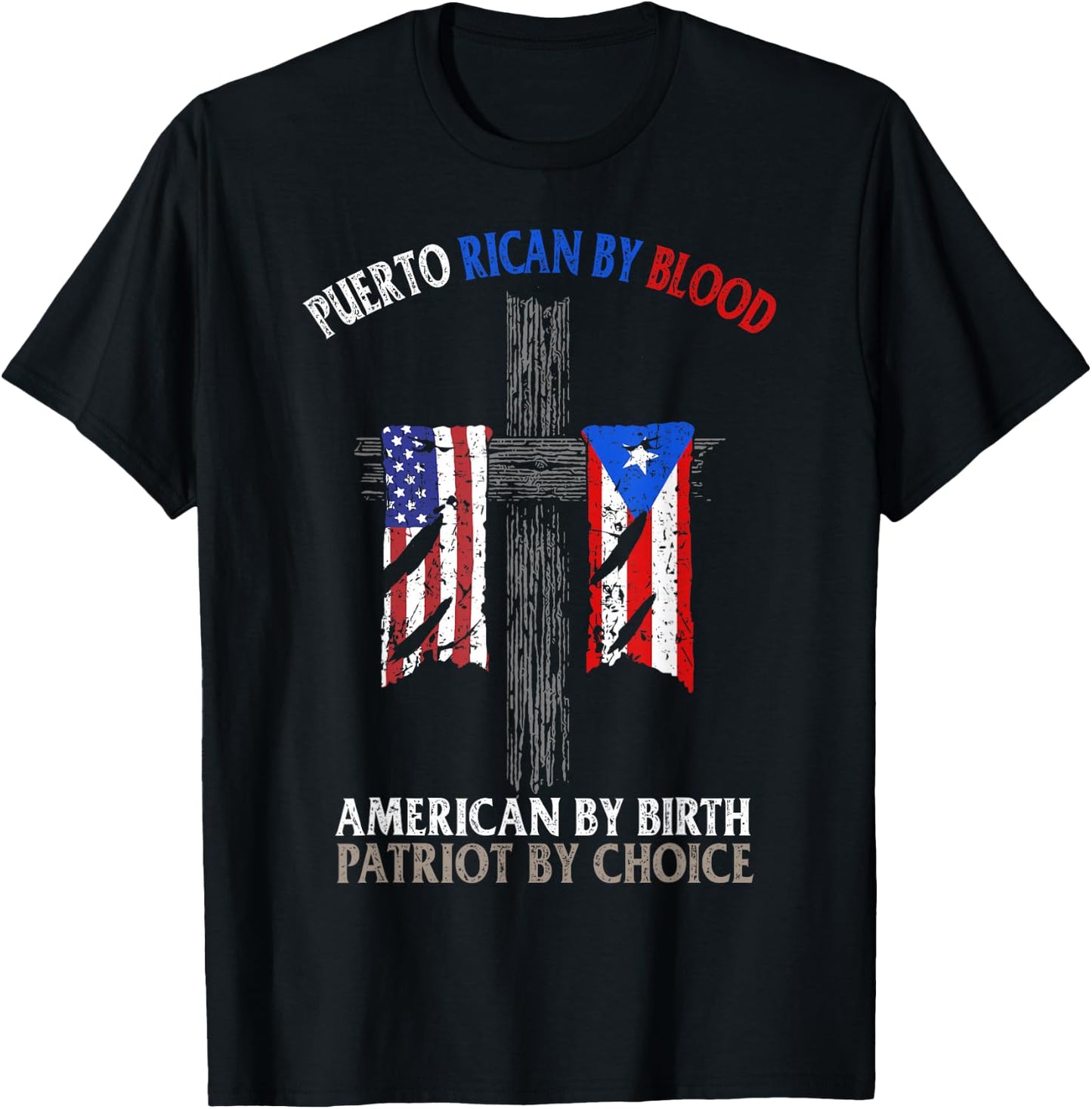 Puerto Rican By Blood American By Birth Patriot By Choice T-Shirt - T-Shirt | Black