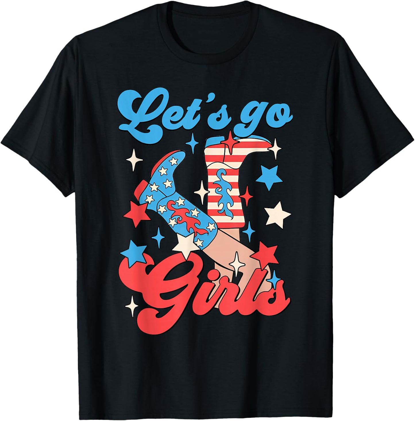 Let's Go Girls Western Cowgirls 4th Of July Bachelorette T-Shirt - T-Shirt | Black