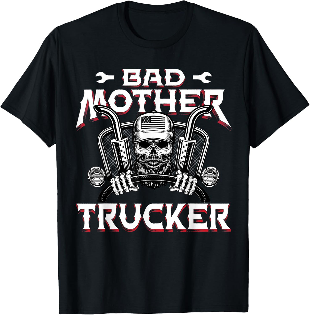 Funny Bad Mother Trucker Truck Driver Diesel Semi Rig Gift T-Shirt - T-Shirt | Black
