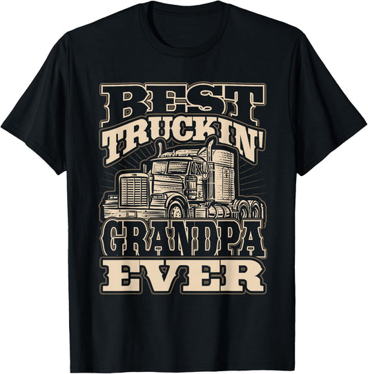 Best Truckin Grandpa Ever Semi Truck Trucker T-Shirt - T-Shirt | Black