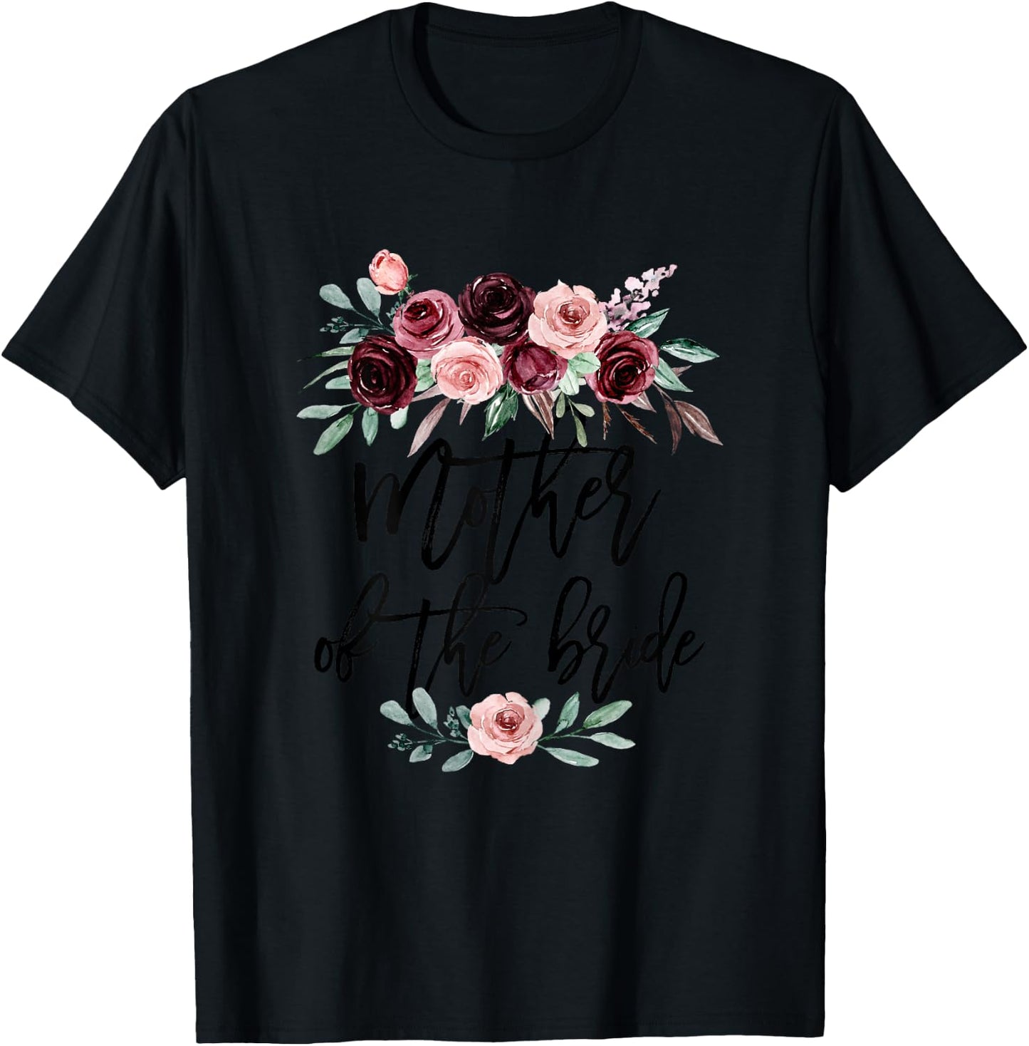 Mother of the Bride Bridal Shower Wedding for Bride Mom T-Shirt - T-Shirt | Black