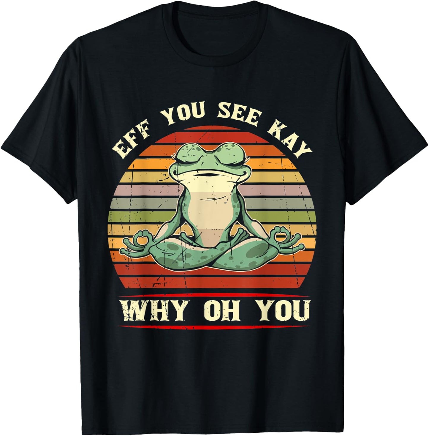 Eff You See Kay Why Oh You Animal Frog T-Shirt - T-Shirt | Black