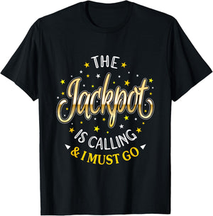 Casino Gambling Jackpot Is Calling Slots Slot Machine T-Shirt - T-Shirt | Black