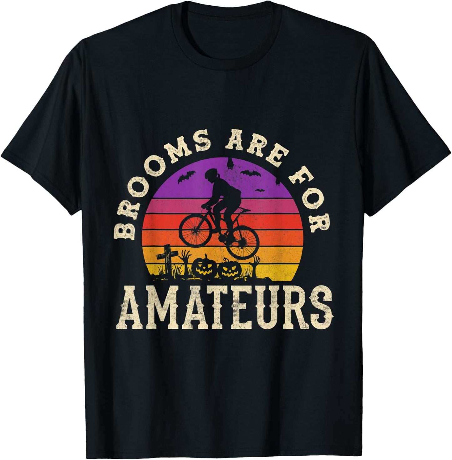Halloween Spooky Bicycle Cycling Brooms Are For Amateurs Pun T-Shirt - T-Shirt | Black