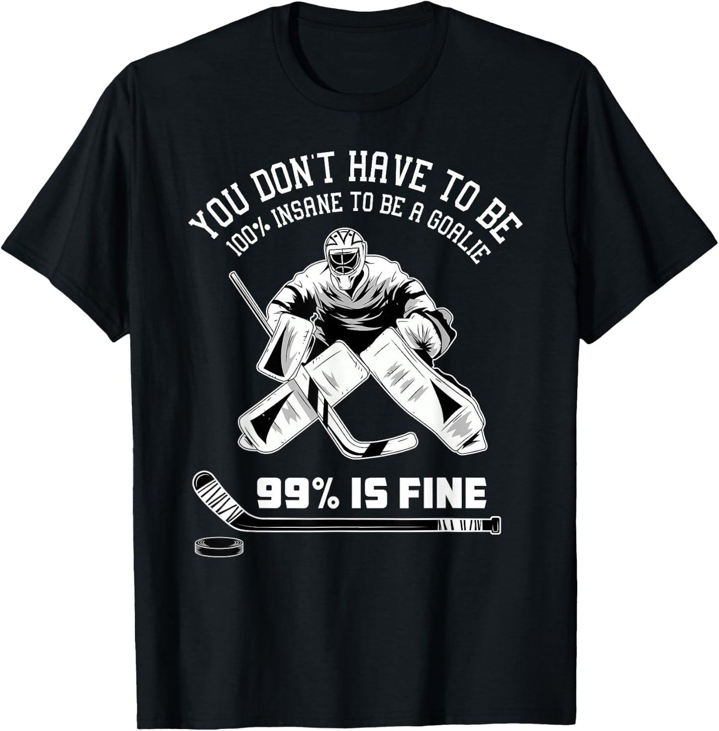 Ice Hockey Goalkeeper Goaltender - Ice Hockey Goalie T-Shirt - T-Shirt | Black
