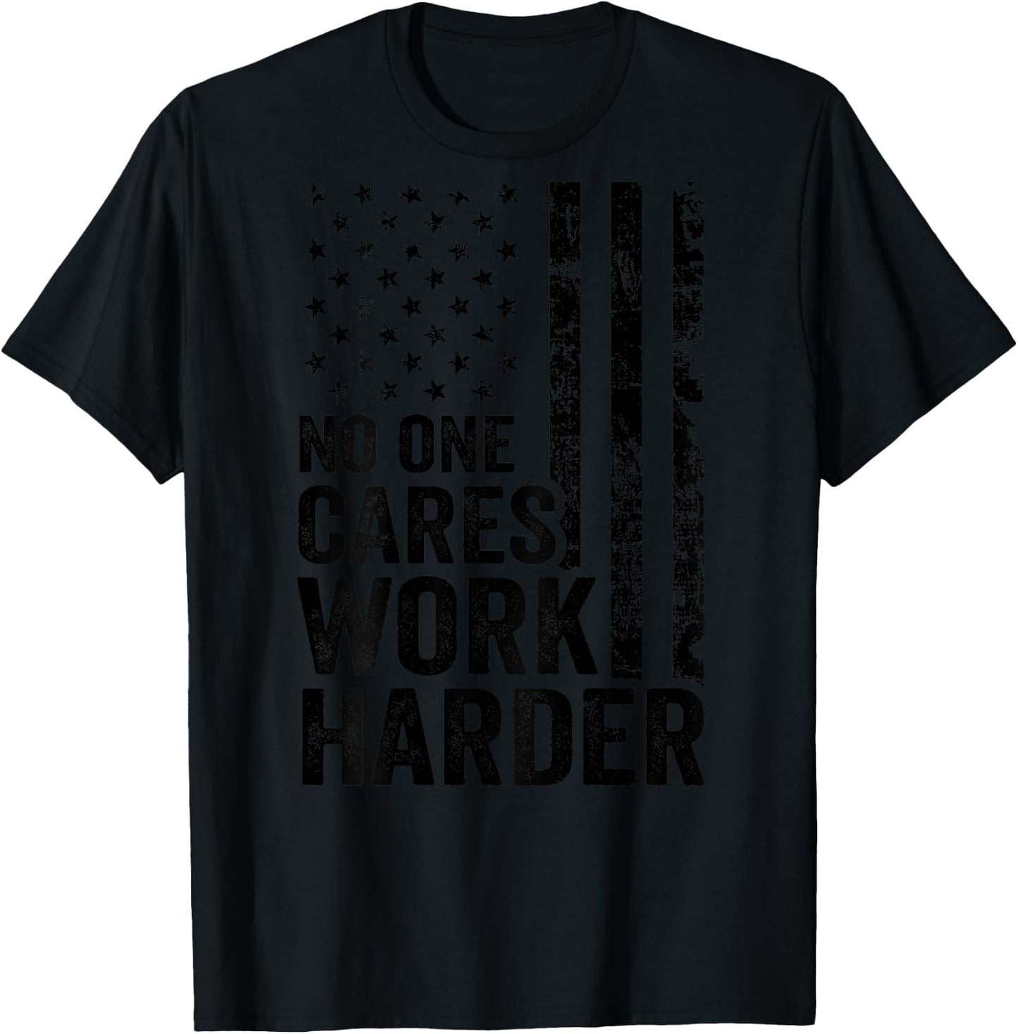 No One Cares Work Harder/Fitness Workout Gym USA (ON Back) T-Shirt - T-Shirt | Black
