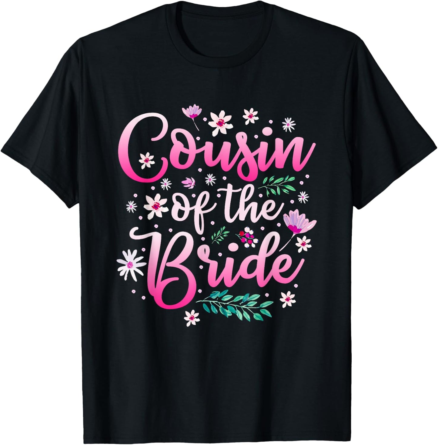 Cousin Of The Bride T-Shirt - T-Shirt | Black