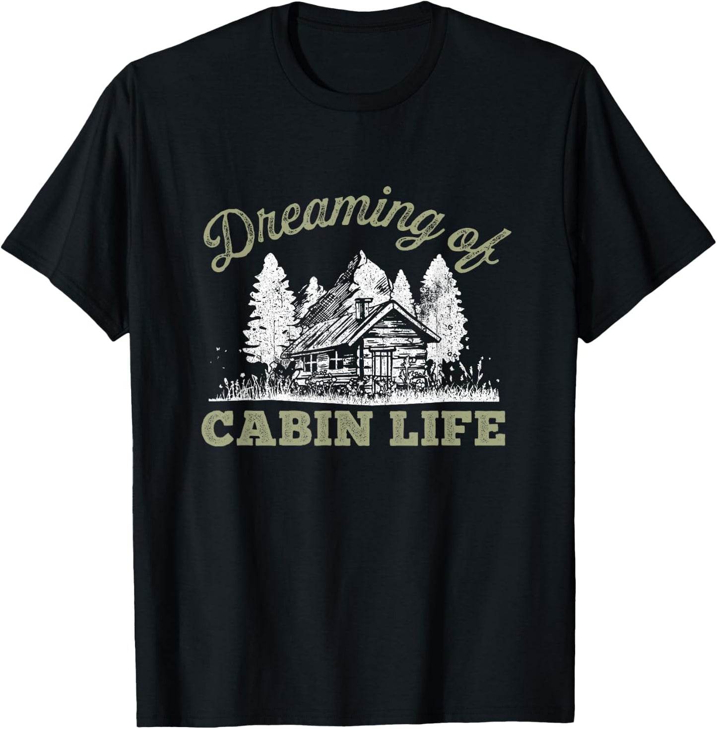 Camping & Glamping Bekleidung Dreaming of Cabin Life - Black, Small T-Shirt - T-Shirt | Black