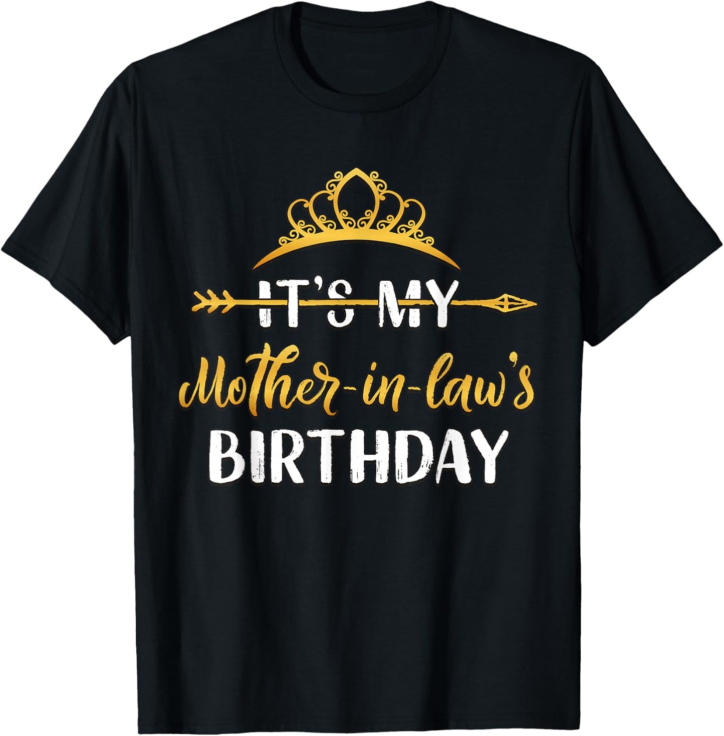 It's My Mother-In-Law's Birthday Party Idea T-Shirt - T-Shirt | Black