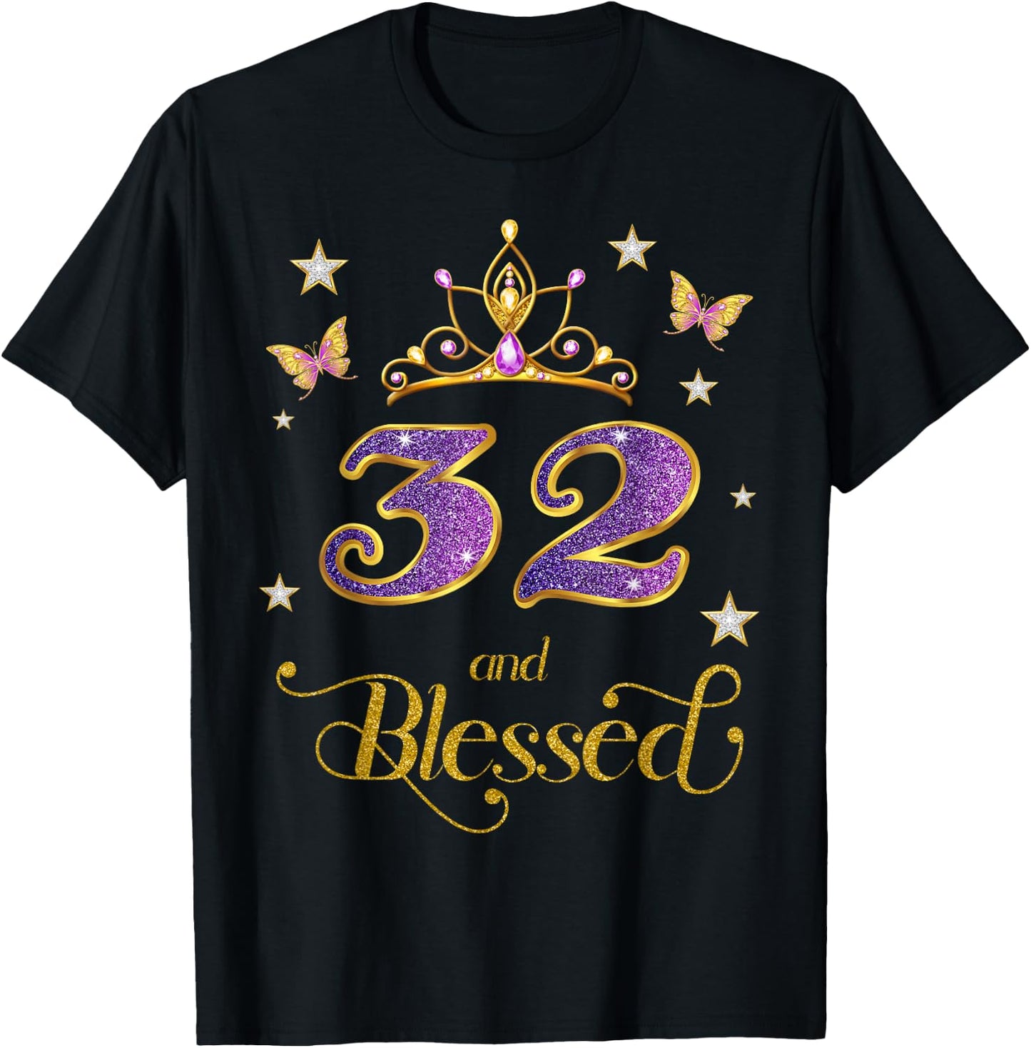 32 and Blessed 32 Years Old Birthday 32nd Birthday T-Shirt - T-Shirt | Black