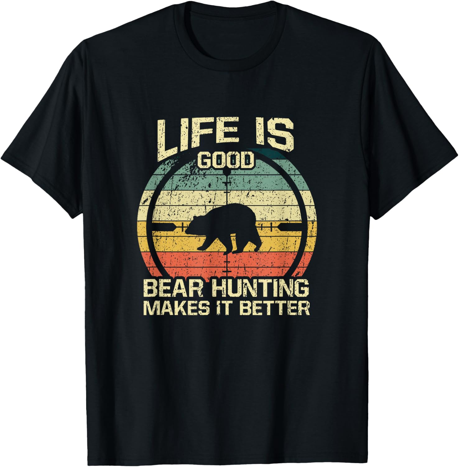 Retro Vintage Bear Hunter Bear Hunting Makes It Better T-Shirt - T-Shirt | Black