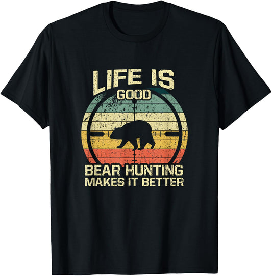 Retro Vintage Bear Hunter Bear Hunting Makes It Better T-Shirt - T-Shirt | Black