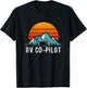 RV Co-Pilot Shirt Motorhome Passenger WOMO Travel Gift T-Shirt - T-Shirt | Black