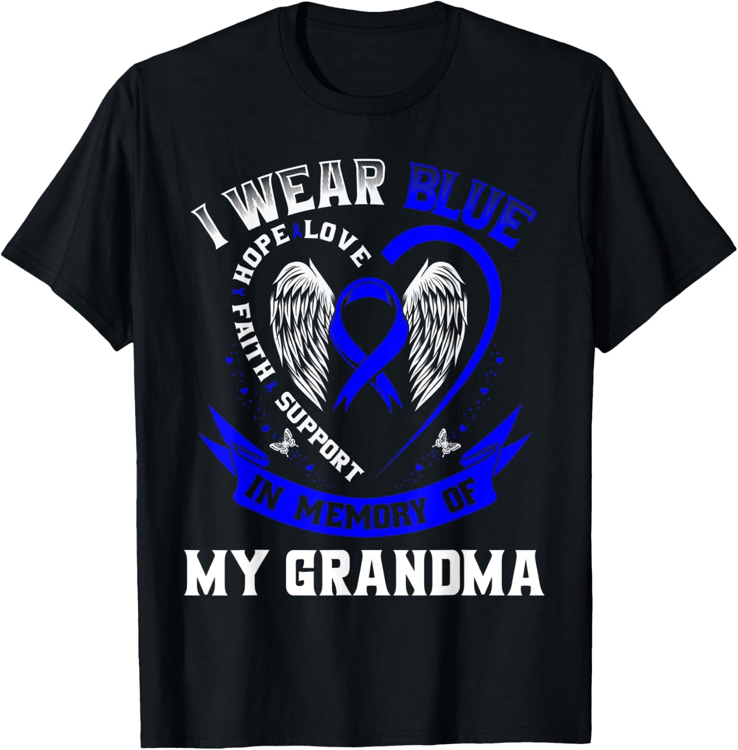 I Wear Blue In Memory Of My Grandma Colon Cancer Awareness T-Shirt - T-Shirt | Black