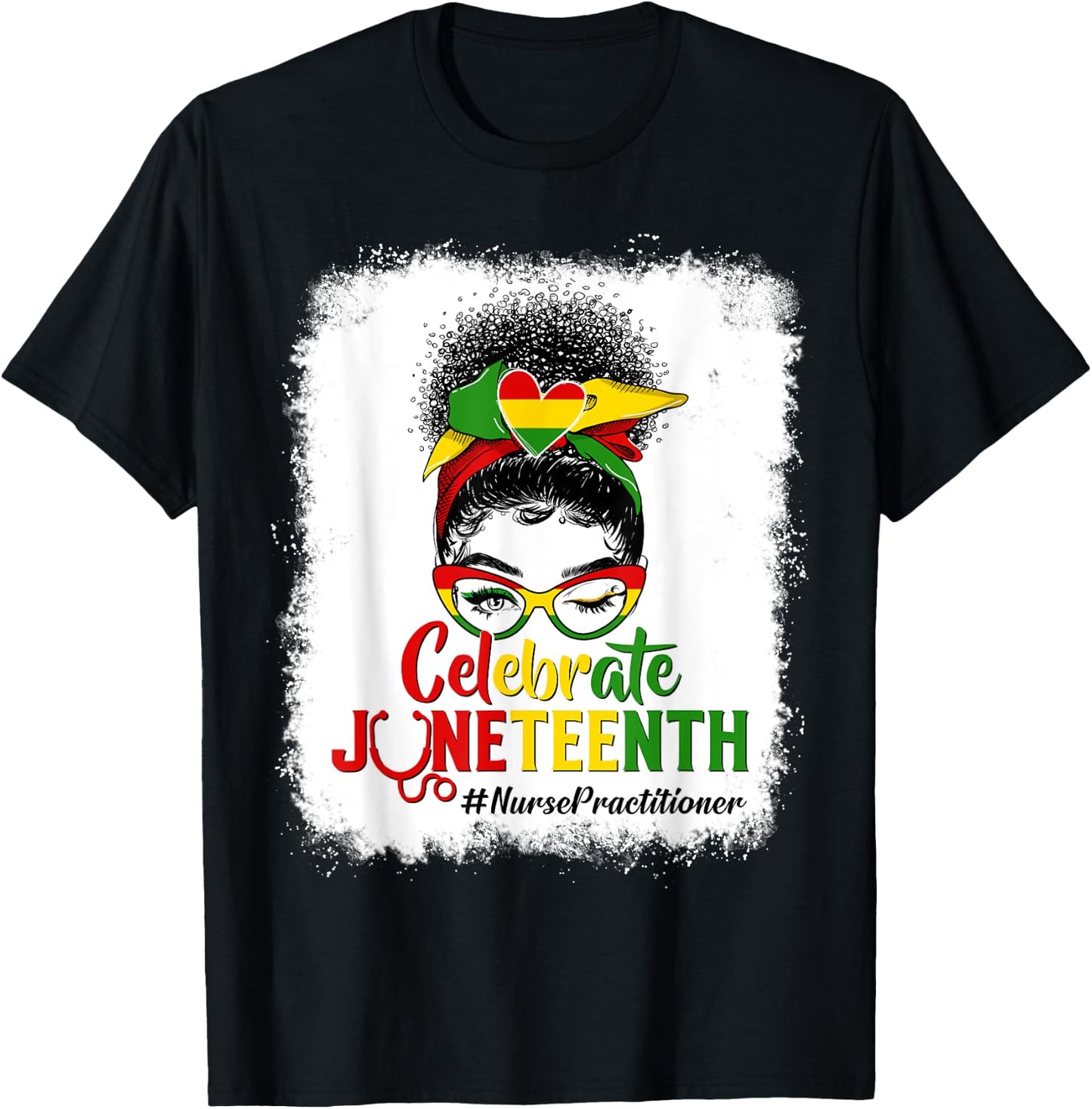Black Nurse Practitioner Messy Bun Celebrate Juneteenth Afro T-Shirt - T-Shirt | Black