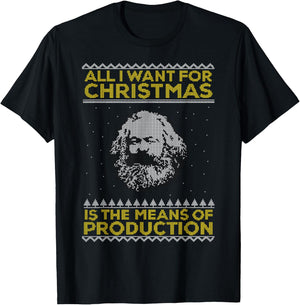Marx - All I Want For Christmas is the Means of Production T-Shirt - T-Shirt | Black