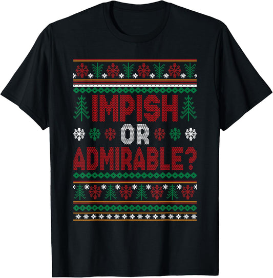 Impish Or Admirable Funny Christmas Ugly Sweater Gift T-Shirt - T-Shirt | Black