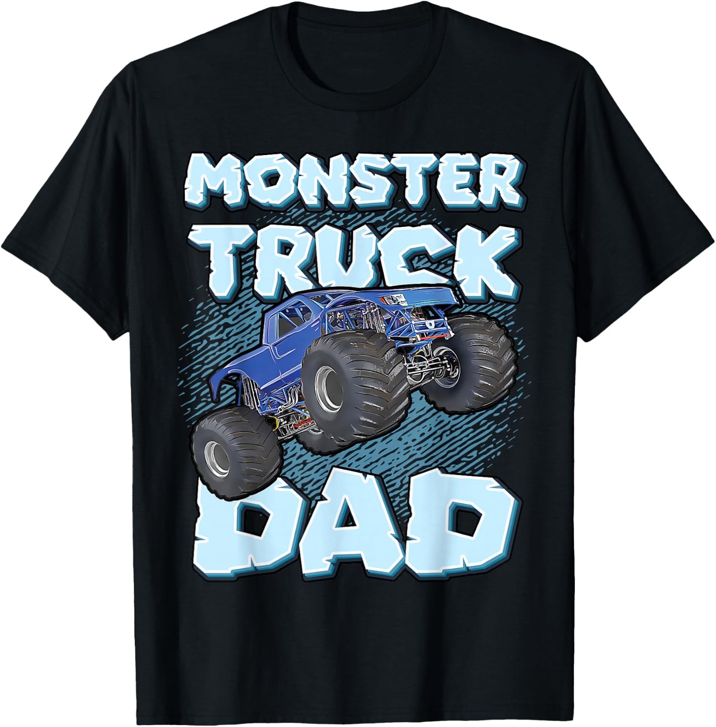 Monster Truck Dad For Fathers Daddy Cool Funny Monster Truck T-Shirt - T-Shirt | Black