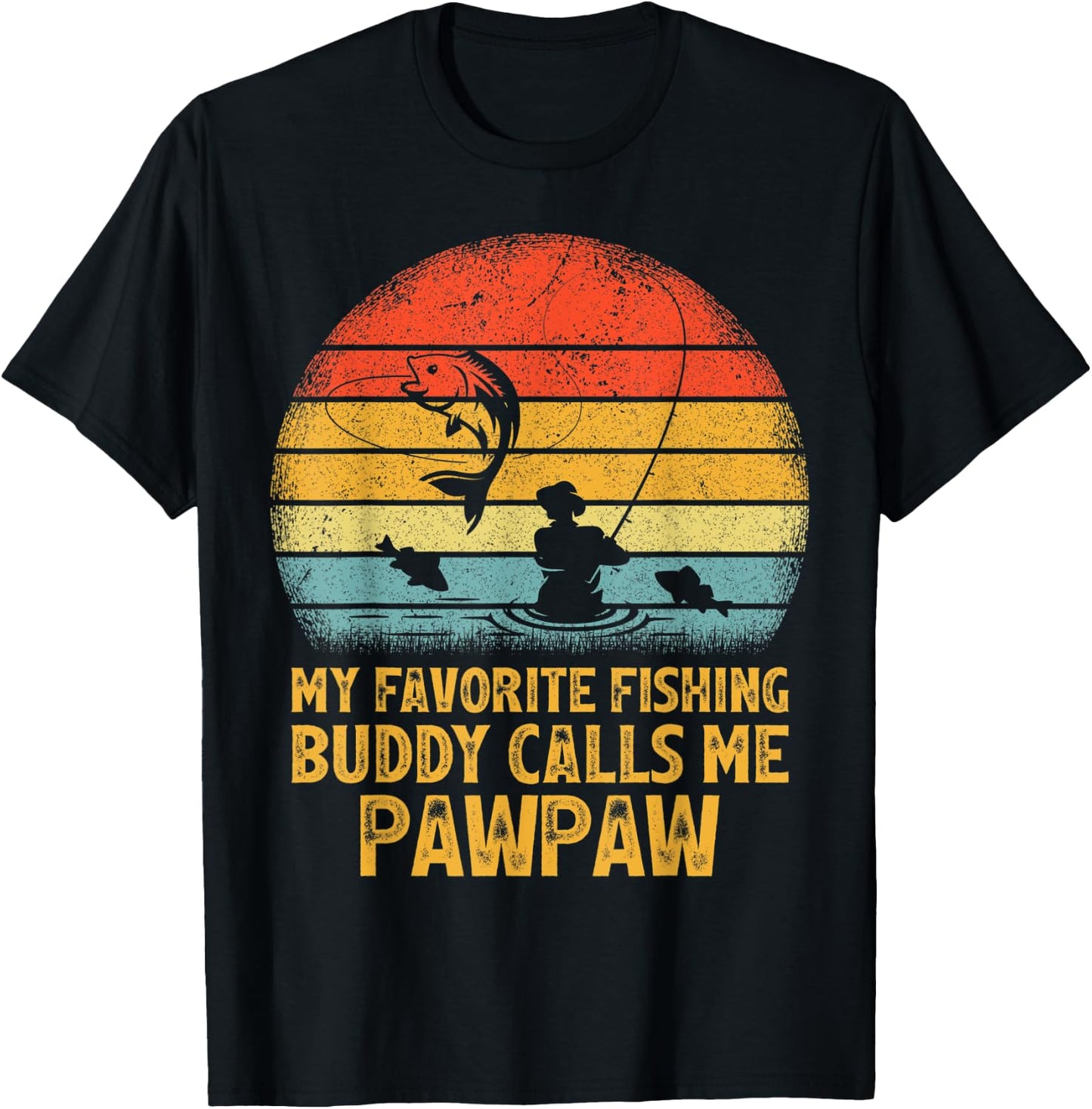 Vintage My Favorite Fishing Buddy Calls Me Pawpaw Fishing T-Shirt - T-Shirt | Black