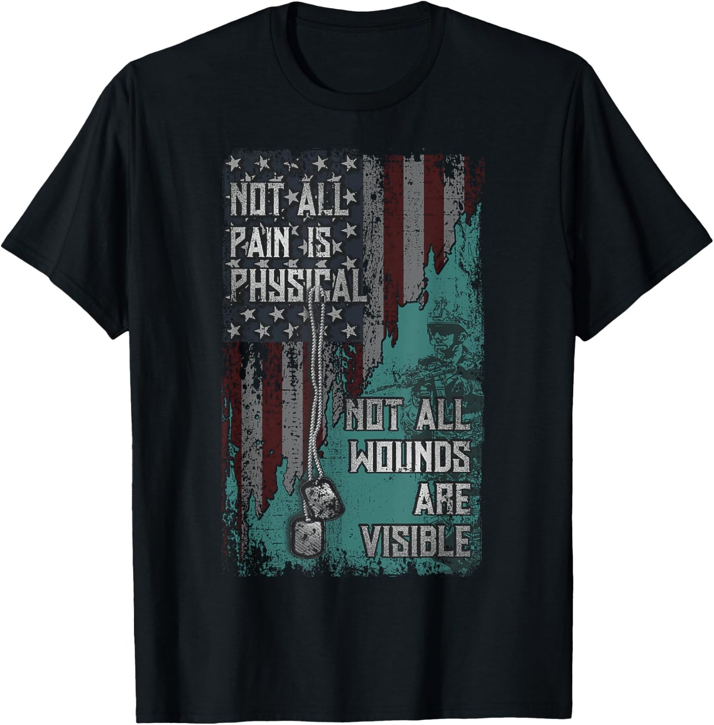 PTSD Not All Pain Is Physical Not All Wounds Are Visible T-Shirt - T-Shirt | Black