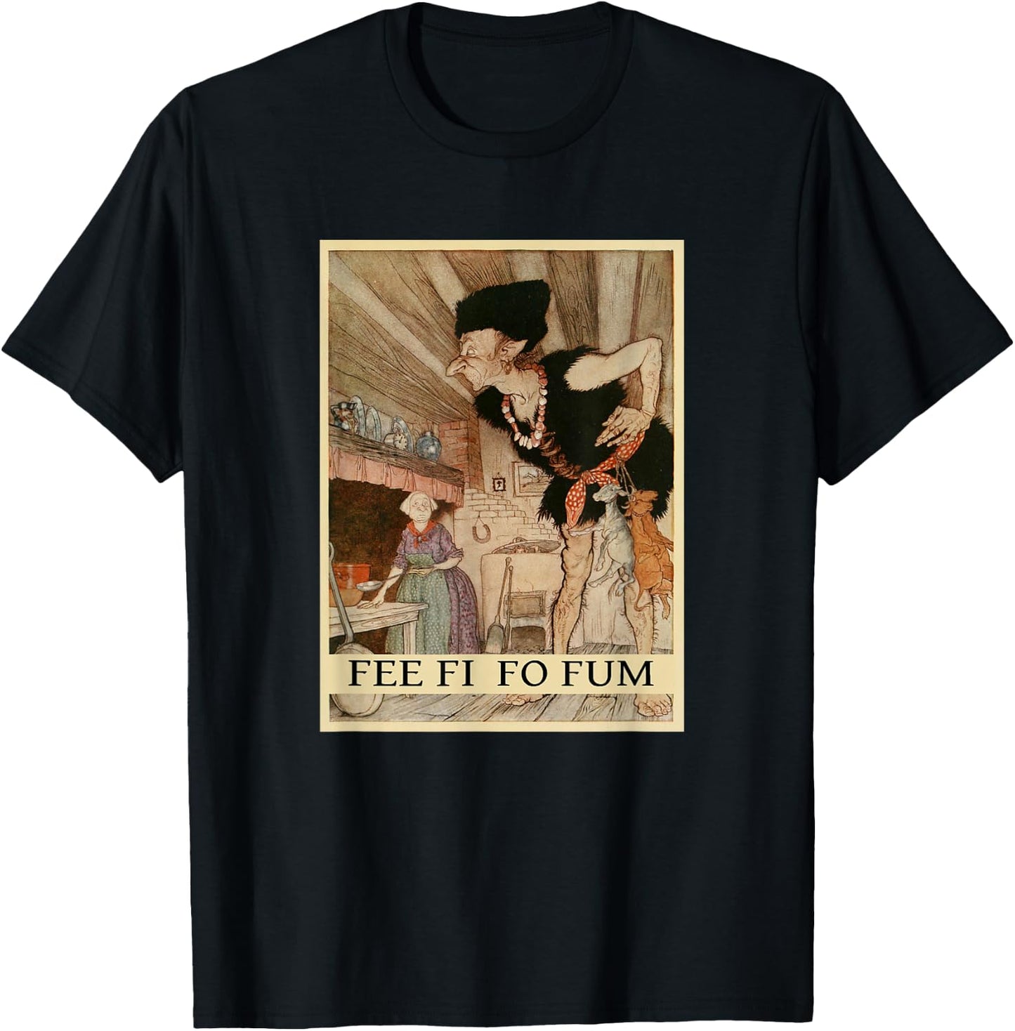 Fee Fi Fo Fum T-Shirt - T-Shirt | Black