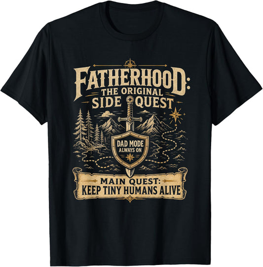 Father Fatherhood The Original Side Quest Dad Mode T-Shirt - T-Shirt | Black