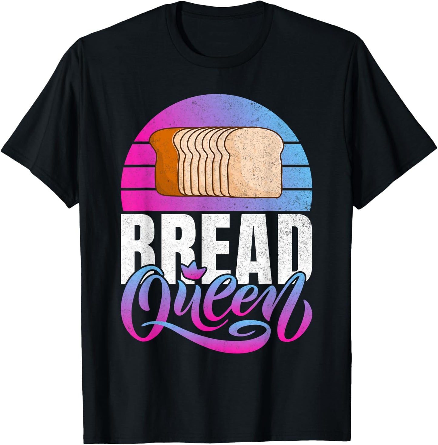 Bread Queen Bread Baking T-Shirt - T-Shirt | Black