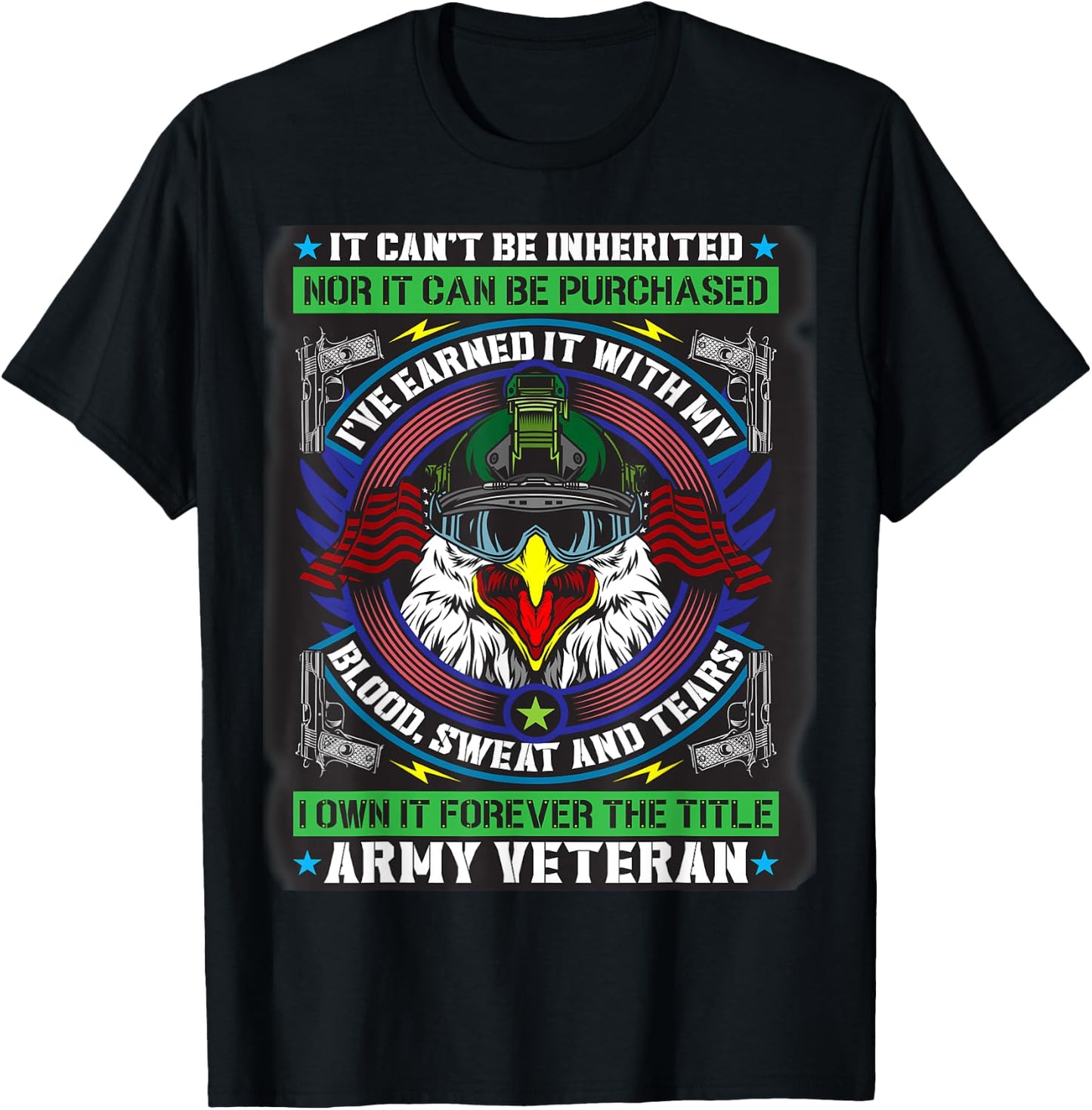 It Can't Be Inherited I've Earned It, Title Army Veteran T-Shirt - T-Shirt | Black
