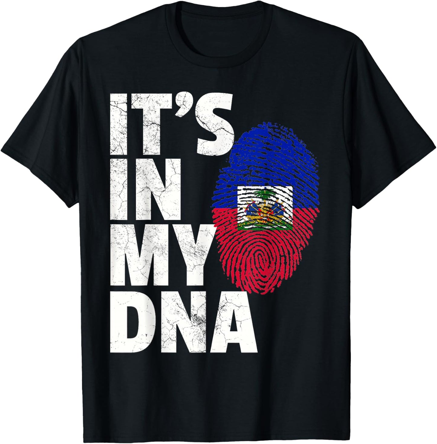 IT'S IN MY DNA Haiti Haitian Flag T Shirt Pride Country Gift T-Shirt - T-Shirt | Black
