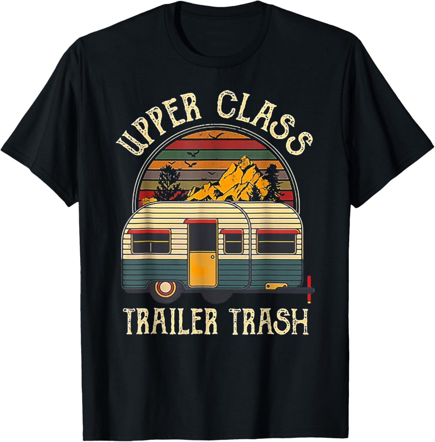 Upper Class Trailer Trash Retro Vintage Sunset T-Shirt - T-Shirt | Black
