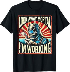Skilled Tradesman Welding Enthusiasts Look Away Mortal I'm Working Retro Welder Design -Adults Black Small T-Shirt - T-Shirt | Black