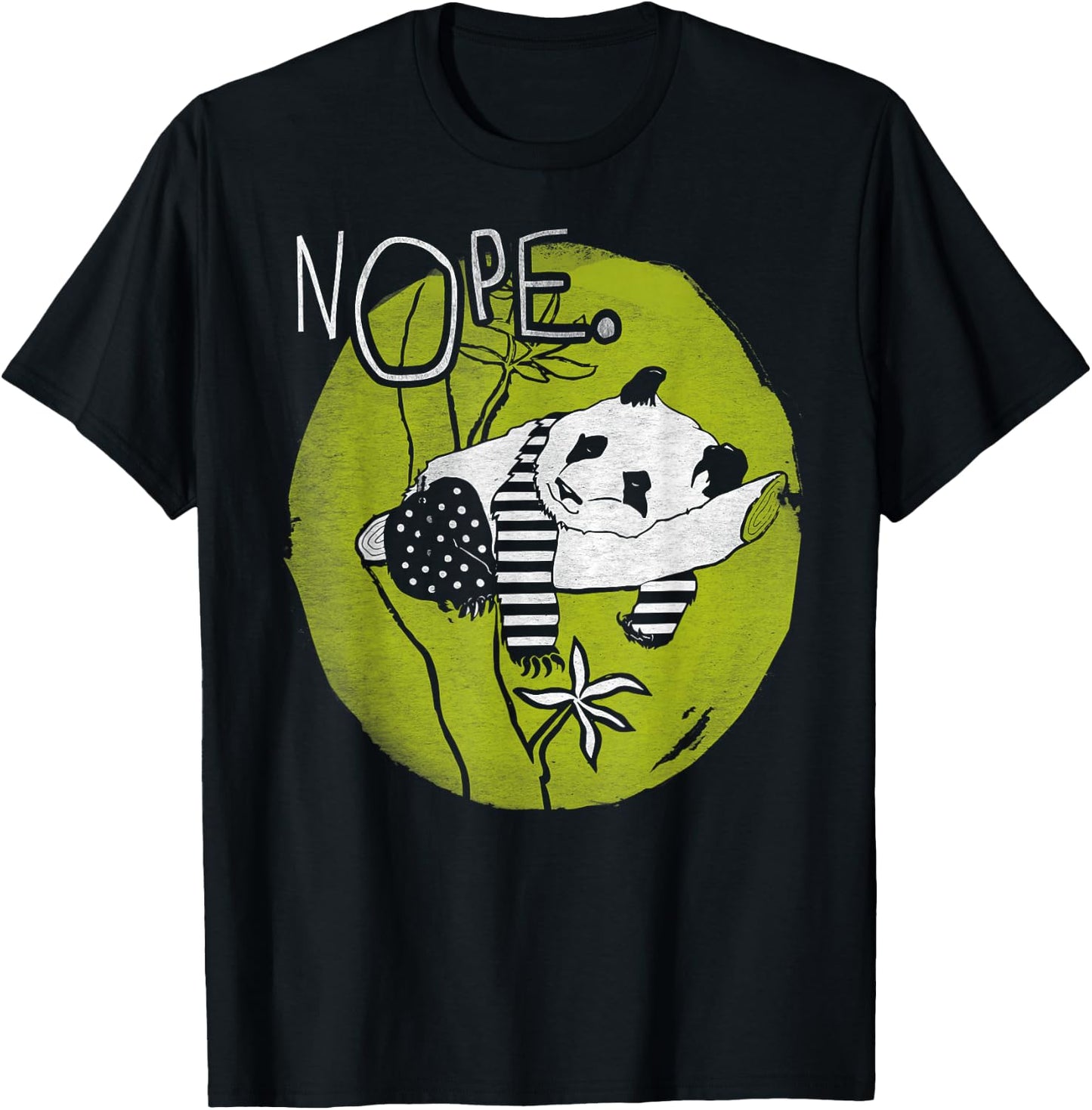 NOPE Not Today Lazy Tired Panda Bear Cute Funny Pet T-Shirt - T-Shirt | Black