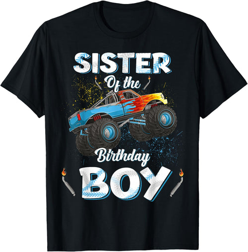 Sister Of The Birthday Boy Monster Truck Bday Women Men Kids