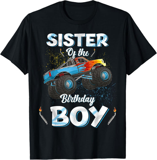 Sister Of The Birthday Boy Monster Truck Bday Women Men Kids T-Shirt - T-Shirt | Black