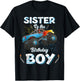 Sister Of The Birthday Boy Monster Truck Bday Women Men Kids T-Shirt - T-Shirt | Black