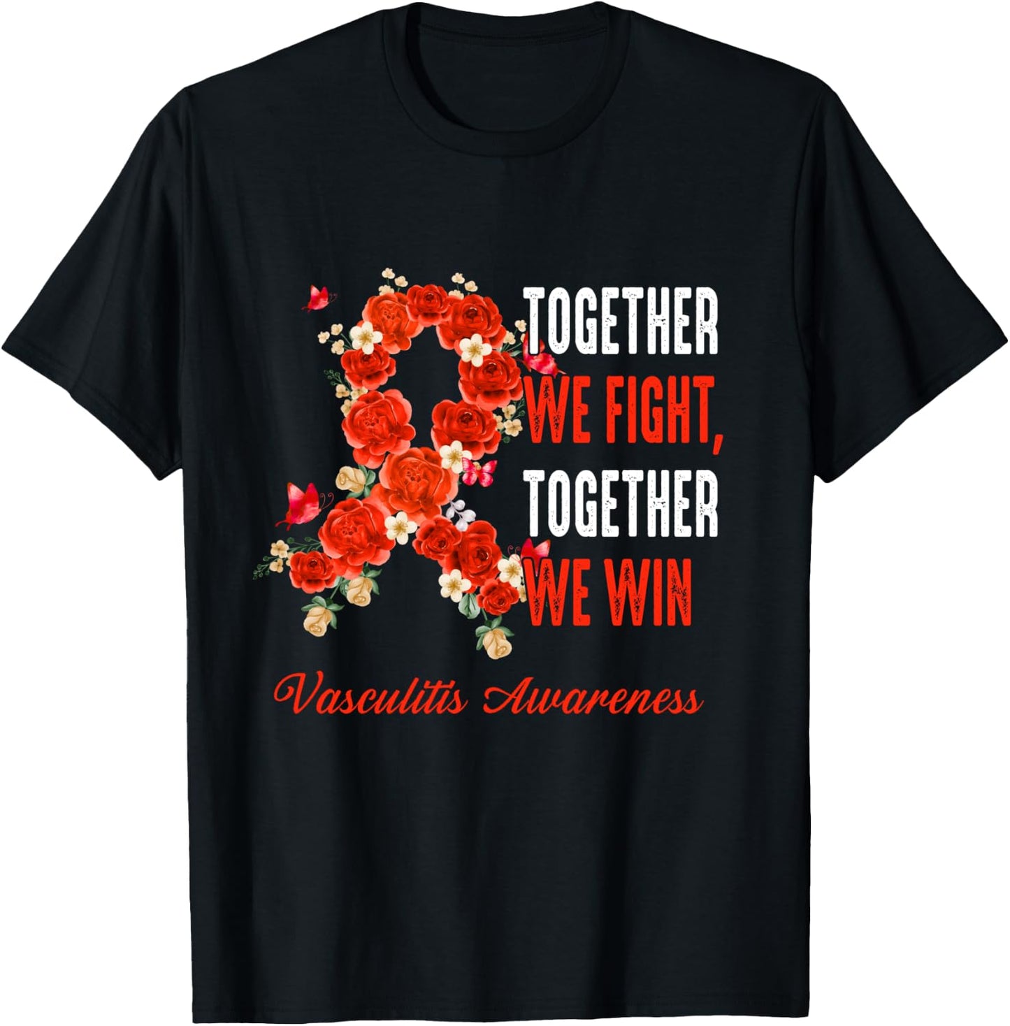 Together We Fight Together We Win Vasculitis Awareness Ribbo T-Shirt - T-Shirt | Black