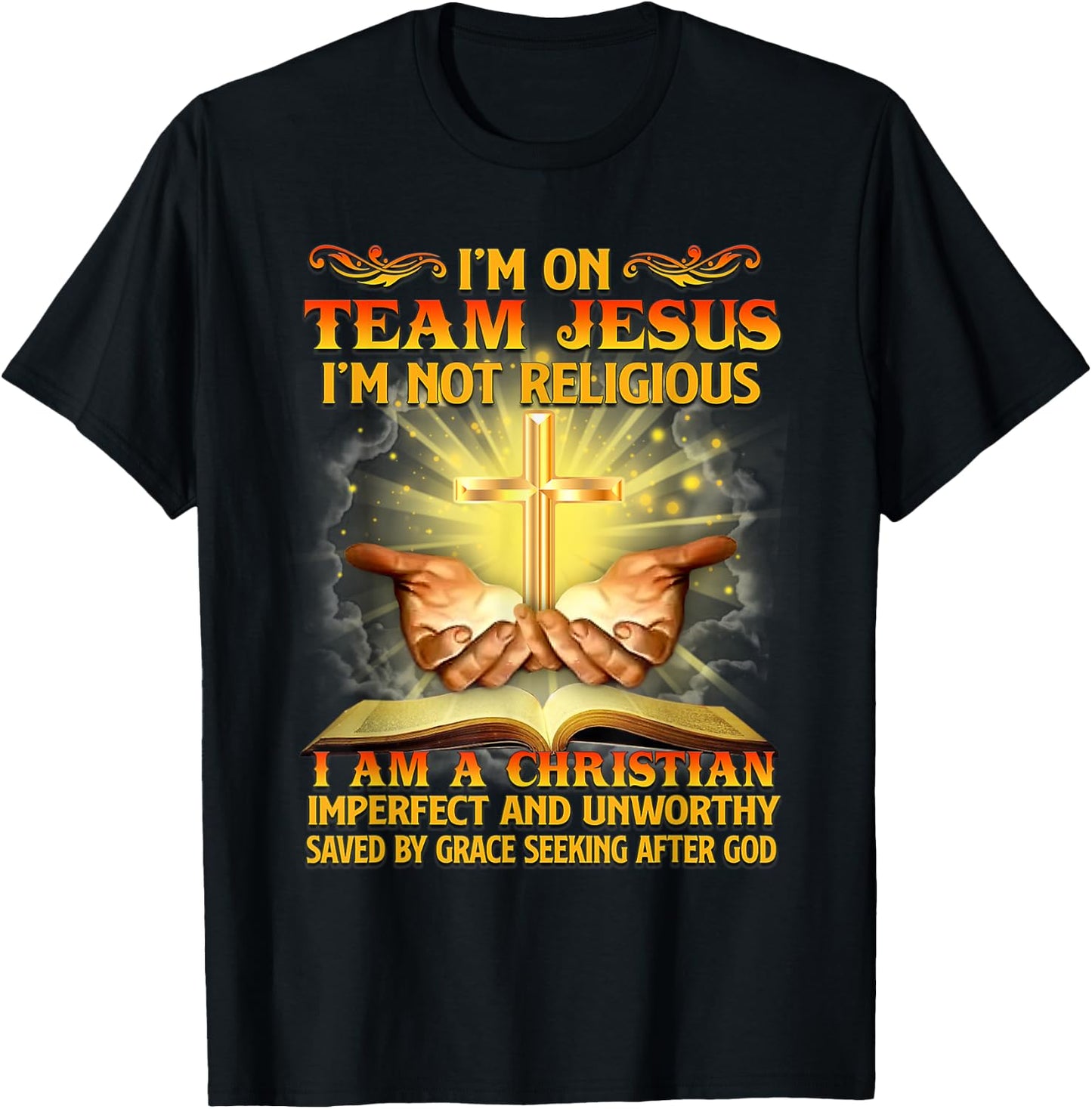 I’m On Team Jesus I’m Not Religious I’m Christian Imperfect T-Shirt - T-Shirt | Black